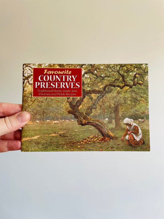 Favourite Country Preserves Pocket Cookbook - Traditional Homemade Jam, Chutney & Pickle Recipes