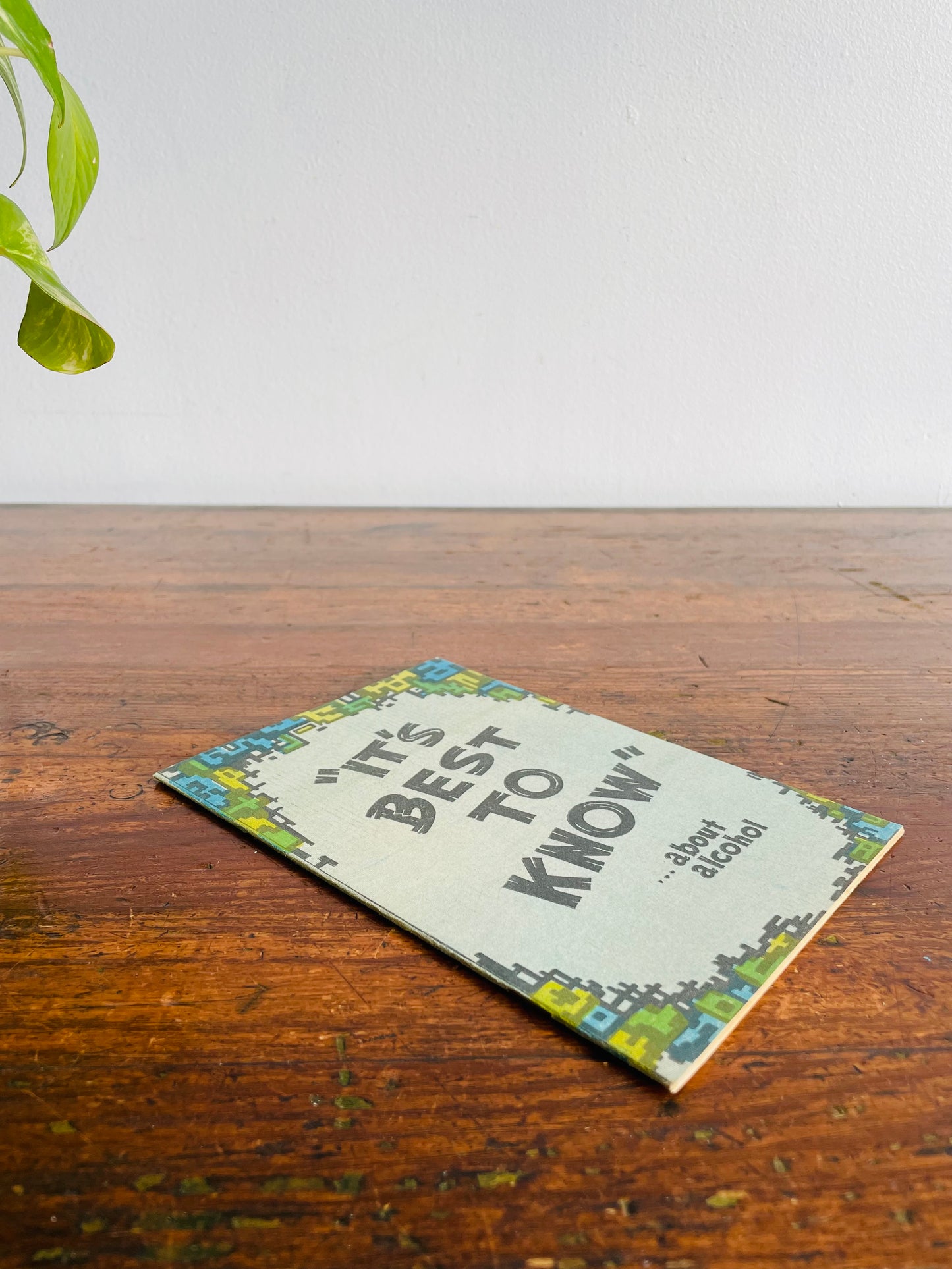 It's Best to Know About Alcohol - Paper Booklet (1961) - Published as a Public Service by the Alcoholism and Drug Addiction Research Foundation of Ontario