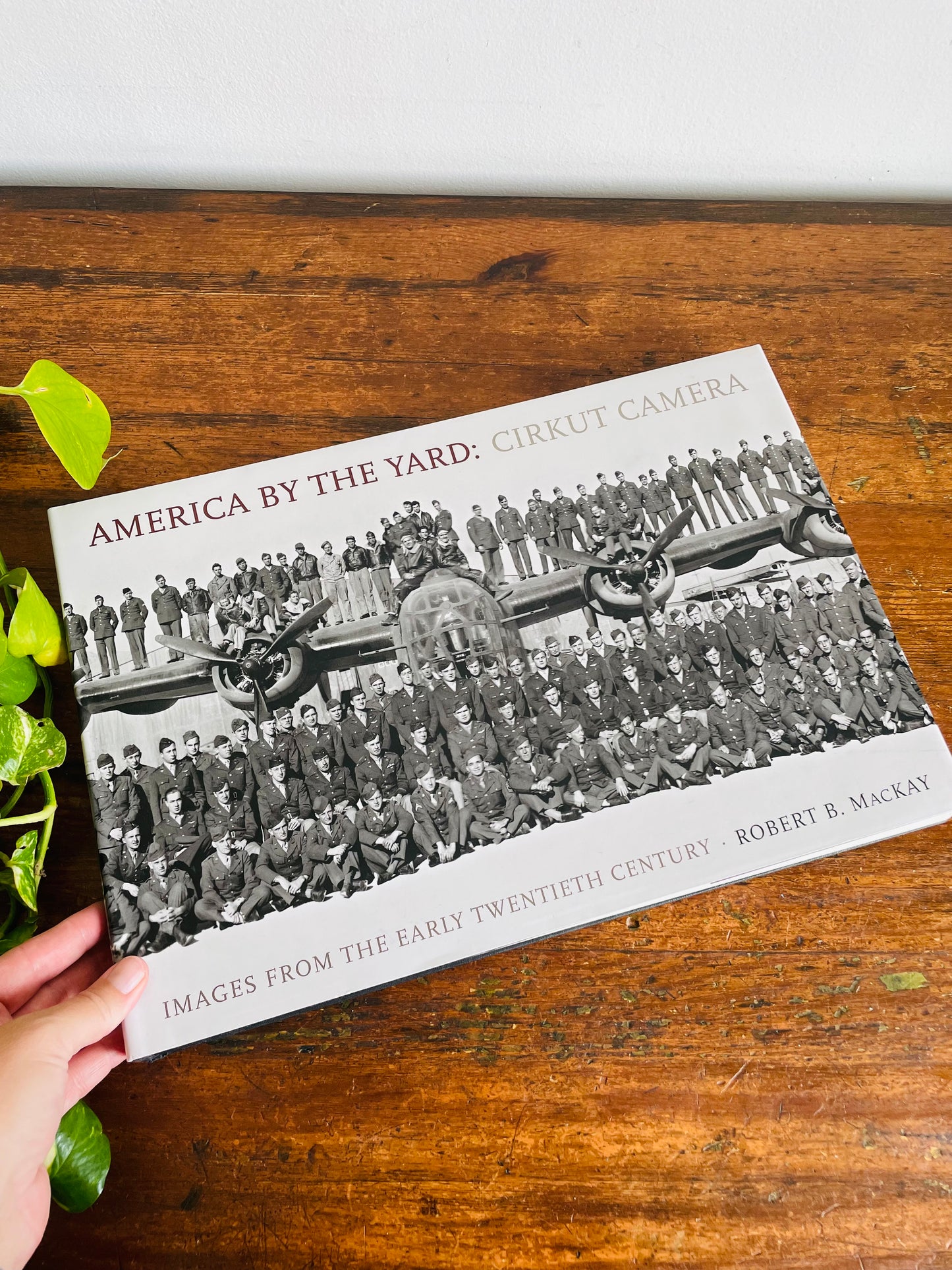 America By The Yard: Cirkut Camera - Images from the Early Twentieth Century Hardcover Coffee Table Book by Robert B. MacKay (2006)