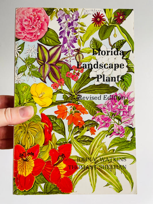 Florida Landscape Plants Native & Exotic by John V. Watkins & Thomas J. Sheehan Paperback Book (1975)