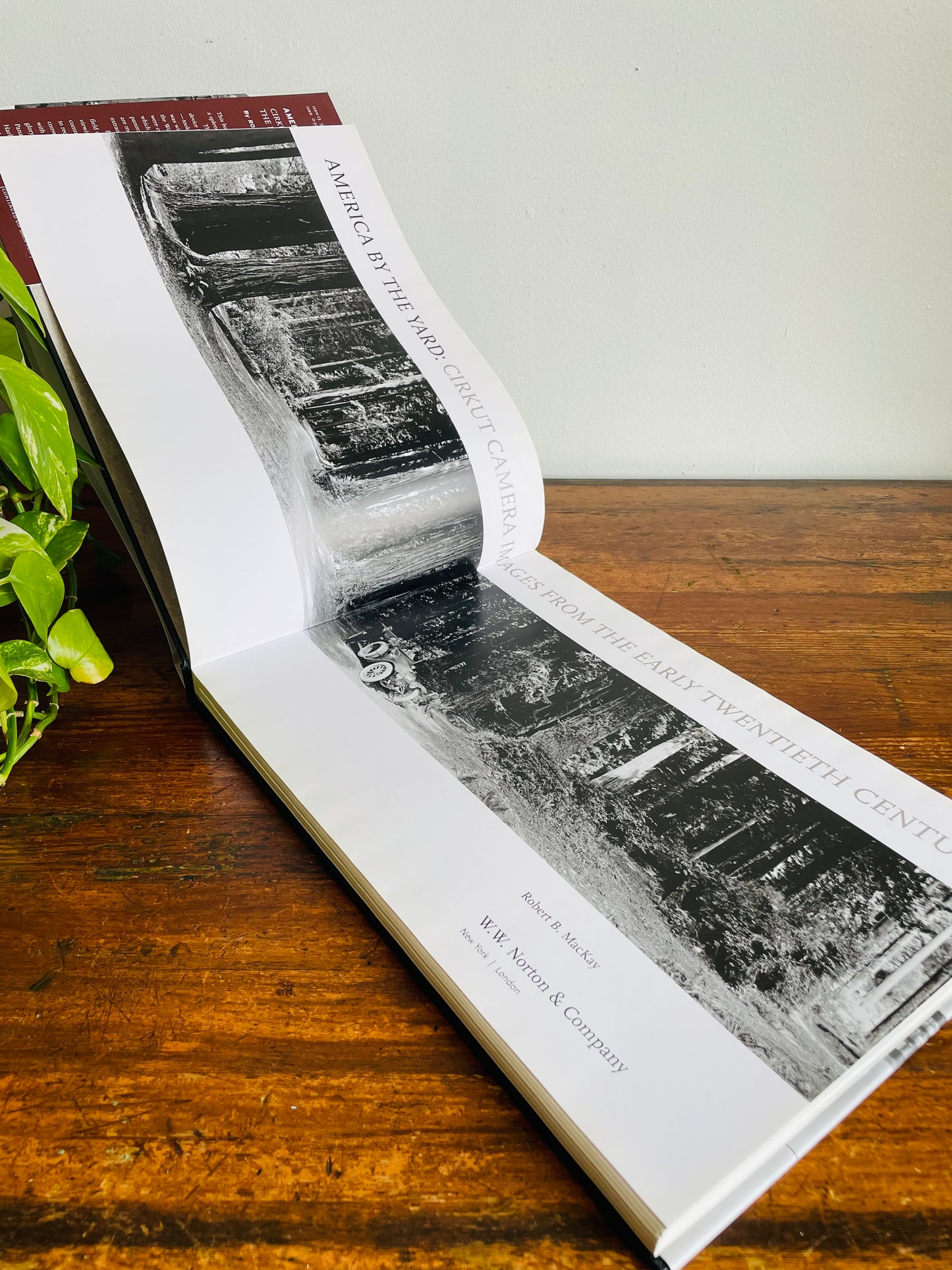America By The Yard: Cirkut Camera - Images from the Early Twentieth Century Hardcover Coffee Table Book by Robert B. MacKay (2006)