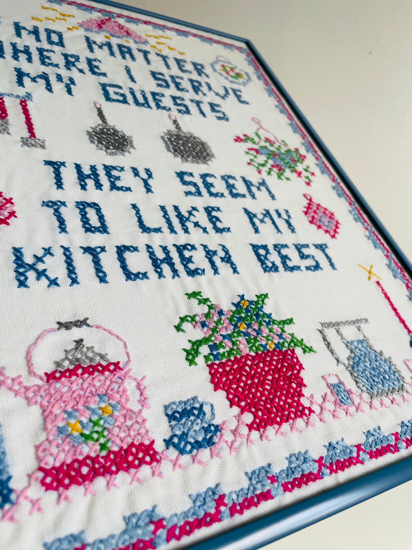 No Matter Where I Serve My Guests They Seem to Like My Kitchen Best - Adorable & Bright Cross Stitch Embroidery Picture