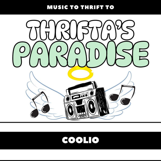 Digital Graphic Download: Music to Thrift To - Thrifta's Paradise - Coolio