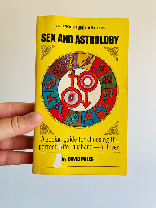 Sex and Astrology: A Zodiac Guide for Choosing the Perfect Wife, Husband, or Lover Paperback Book by David Miles (1970)