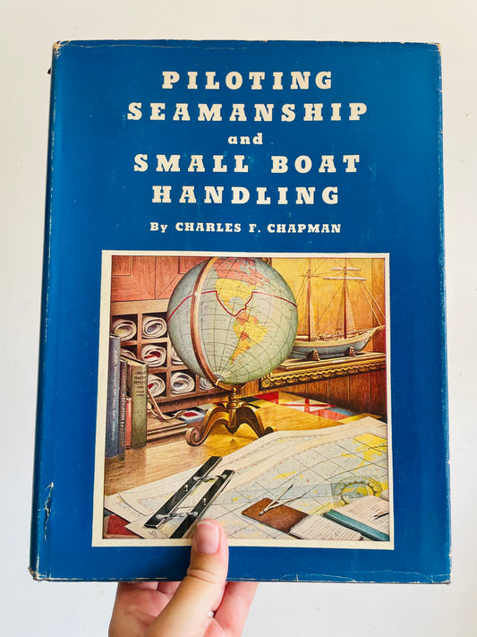 Vintage Piloting Seamanship and Small Boat Handling Clothbound Hardcover by Charles F. Chapman - Oversized Coffee Table Book - 1961-62 Edition