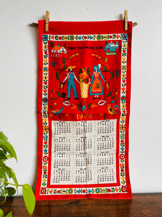 1978 Calendar Tea Towel - Them That Works Eats - Pennsylvania Dutch Folk Art Style Design