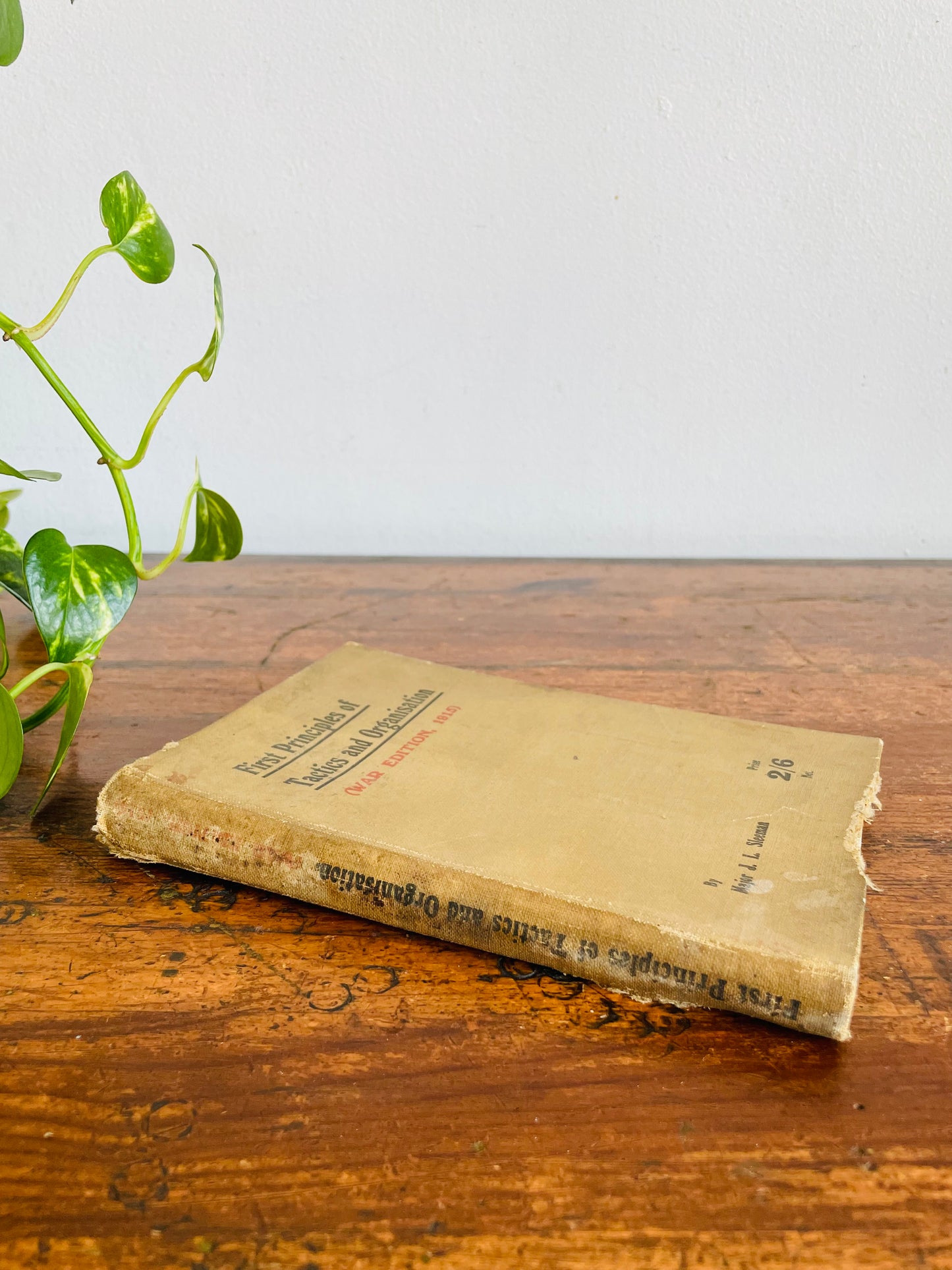 Rare Antique WW1 1915 First Principles of Tactics and Organisation War Edition Hardcover Book by Major J. L. Sleeman - Historical Military Training Manual with Illustrations