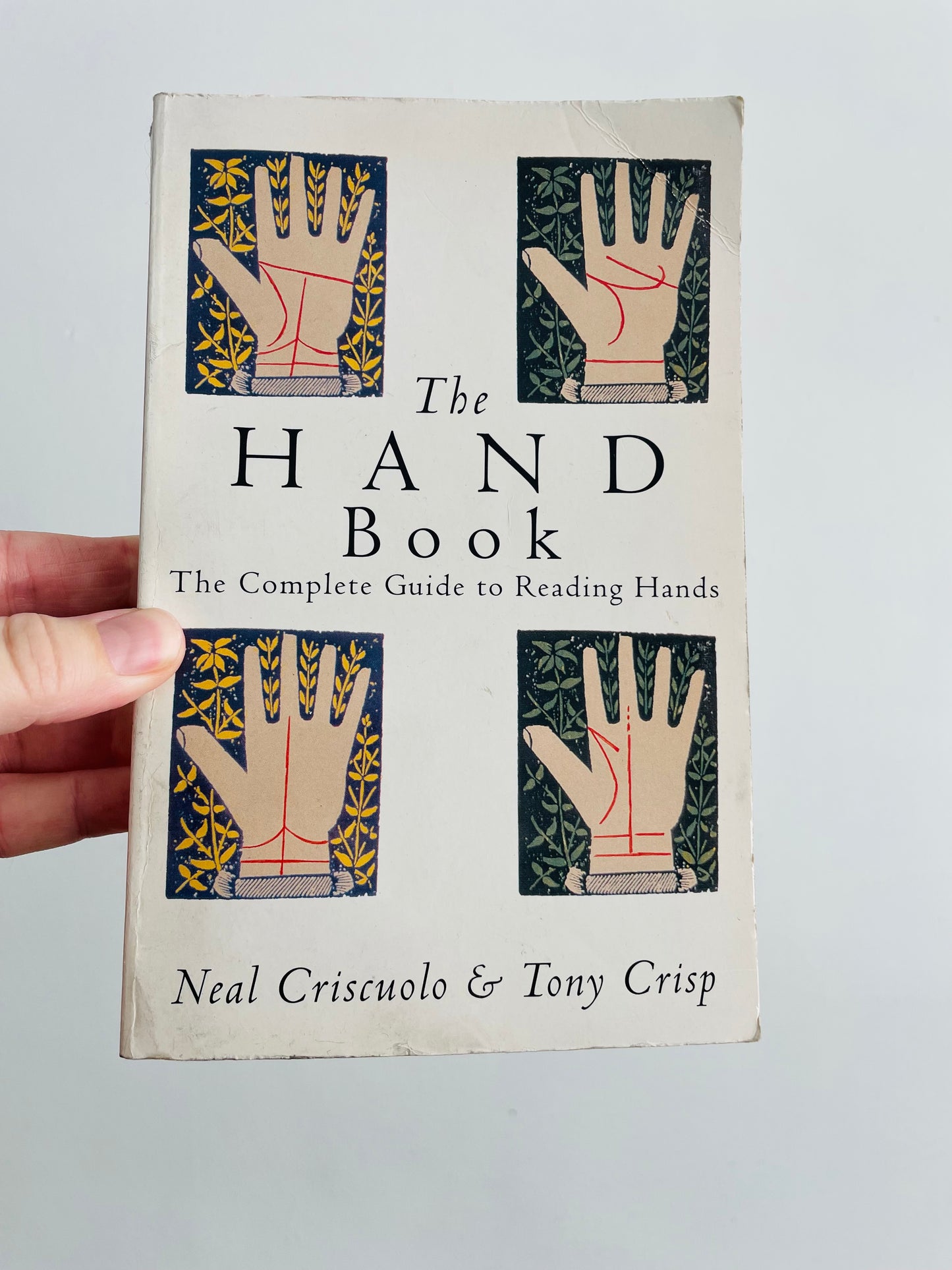The Hand Book: The Complete Guide to Reading Hands Paperback Book by Neal Criscuolo & Tony Crisp (1994)