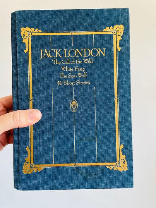 Vintage Jack London Compilation Hardcover Book - The Call of the Wild, White Fang, The Sea-Wolf & 40 Short Stories (1980)