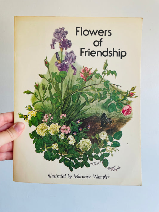 Flowers of Friendship Book Illustrated by Maryrose Wampler (1977)