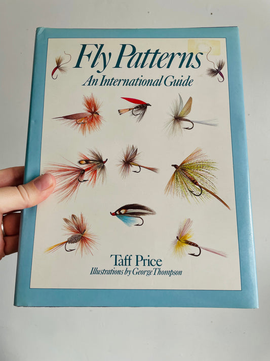 Vintage Fly Patterns: An International Guide Hardcover Book by Taff Price - Illustrations by George Thompson (1986)