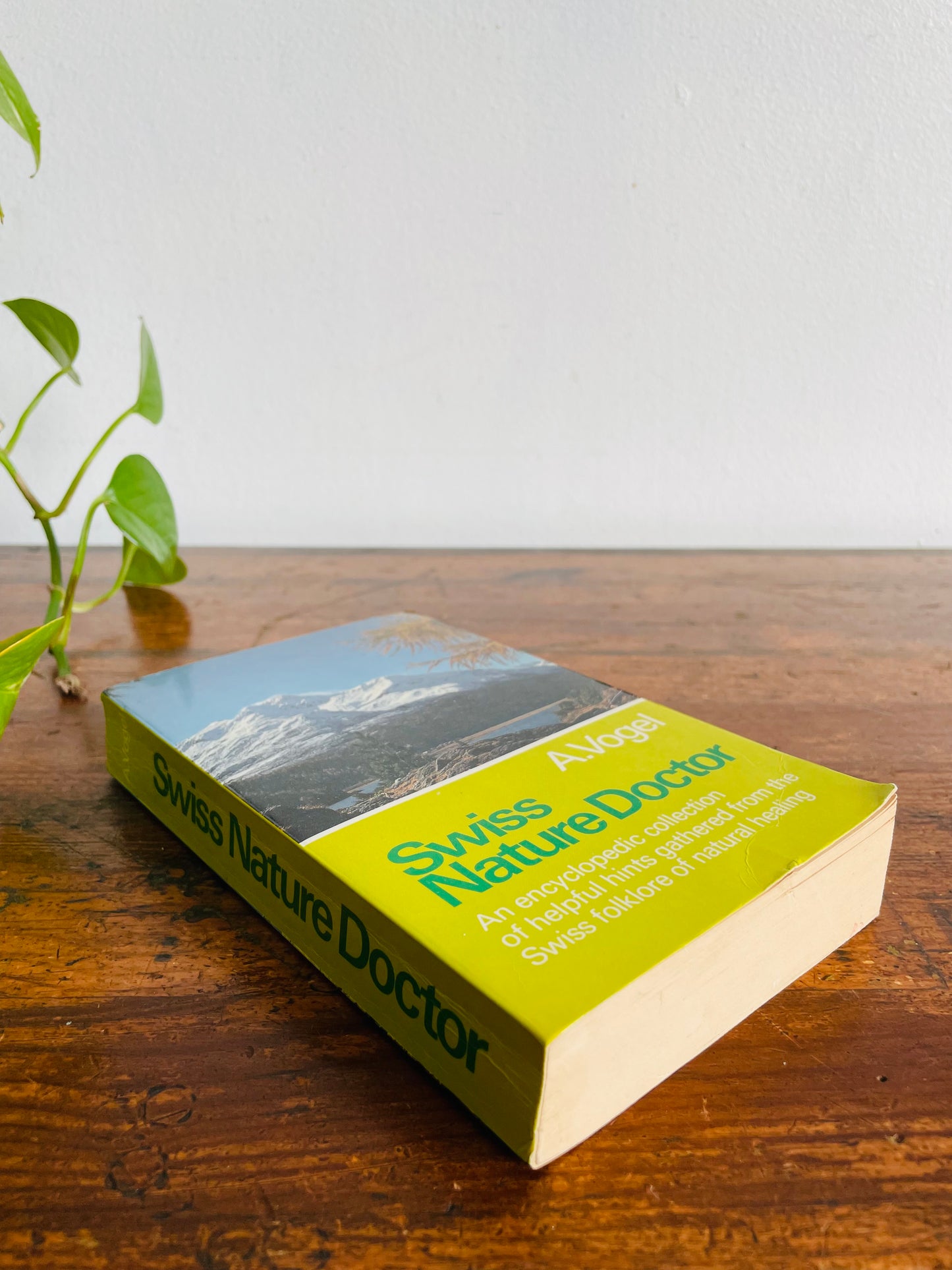 Vintage Swiss Nature Doctor Paperback Book by A. Vogel (1980) - An Encyclopedic Collection of Helpful Hints Gathered from the Swiss Folklore of Natural Healing