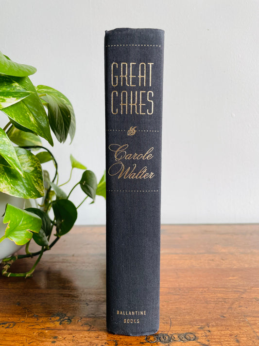 Great Cakes Hardcover Cookbook by Carole Walter (1991)