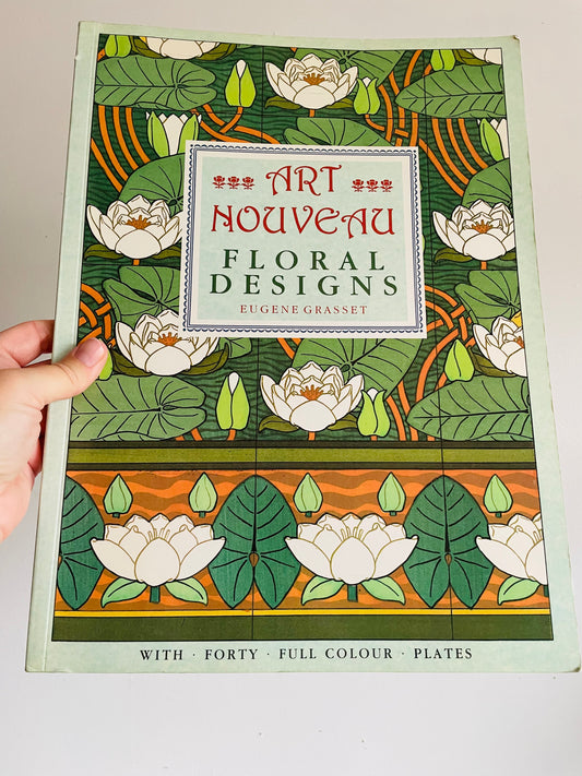 Vintage Art Nouveau Floral Designs Book by Eugene Grasset - With 40 Full Colour Plates (1988)
