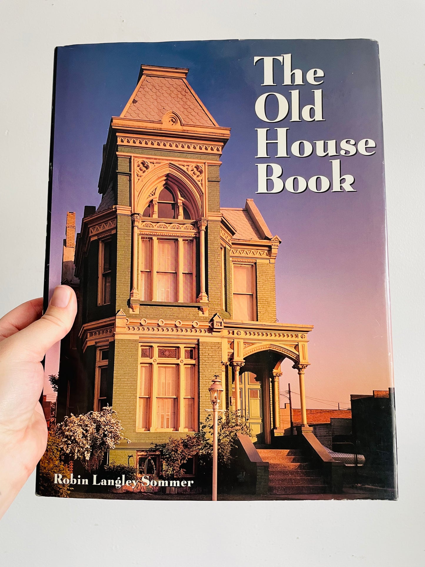 Vintage The Old Houses Book Hardcover Coffee Table Book by Robin Langley Sommer (1999)