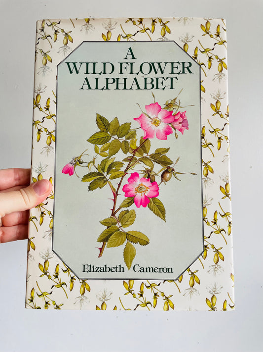 Vintage A Wild Flower Alphabet Hardcover Book by Elizabeth Cameron (1984) - Gorgeous Illustrations!
