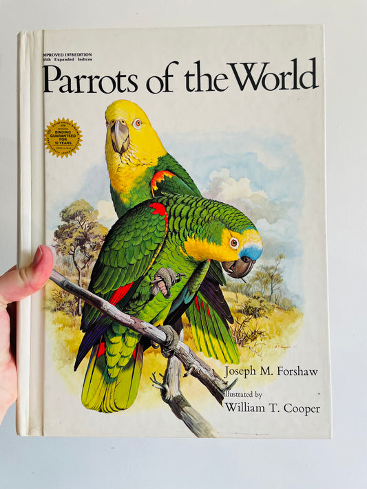 Parrots of the World Giant & Heavy Hardcover Coffee Table Book by Joseph M. Forshaw & Illustrated by William T. Cooper (1978)