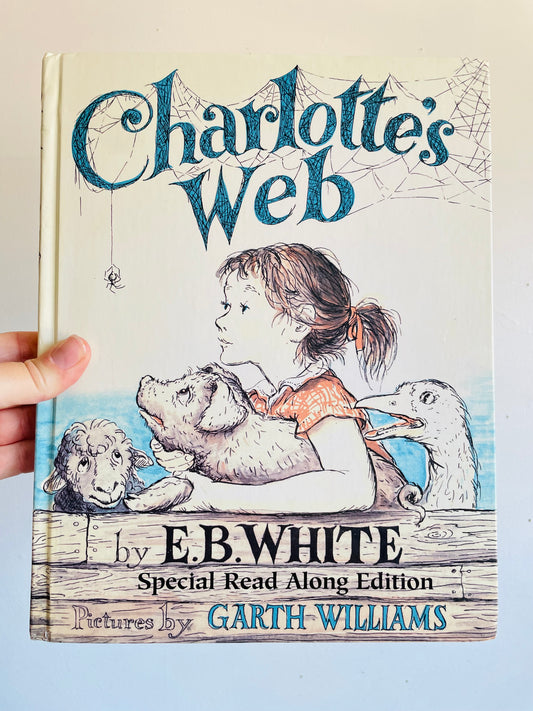 Vintage Charlotte's Web Hardcover Book By E.B. White - Illustrated By Garth Williams - Special Read Along Edition (1980)