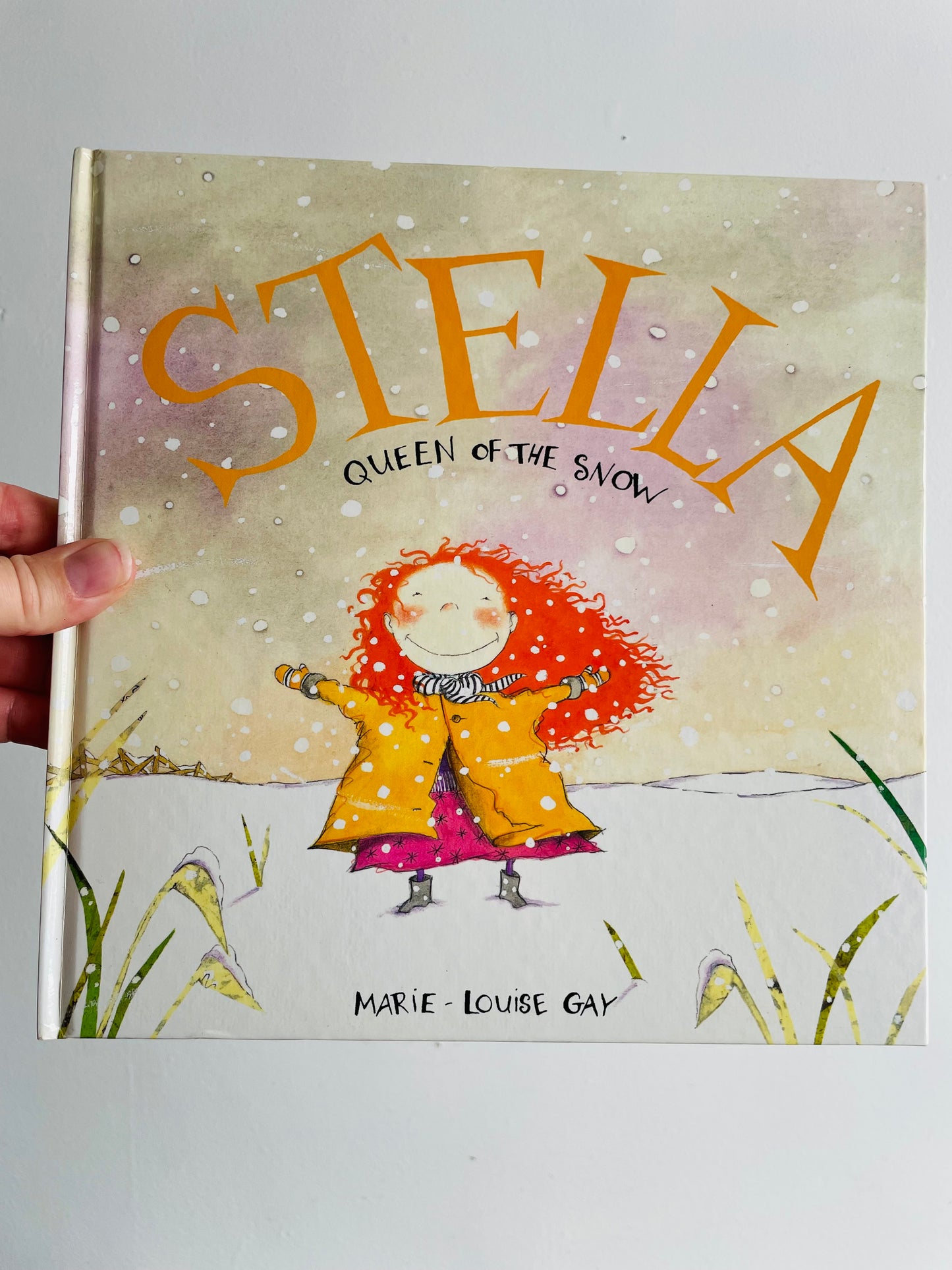 Stella Queen of the Snow by Marie-Louise Gay Hardcover Children's Book (2000)