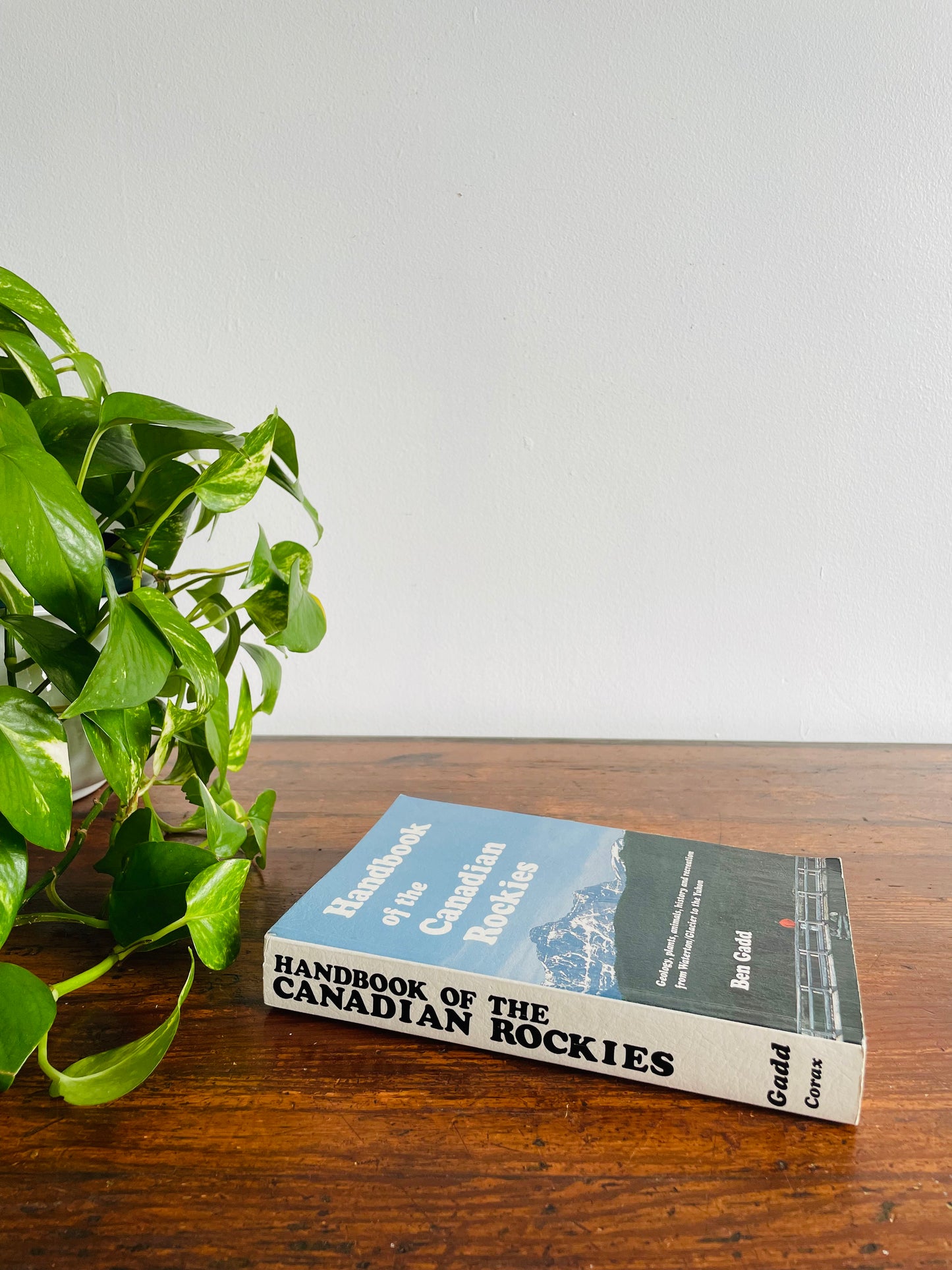 Handbook of the Canadian Rockies Book by Ben Gadd - Geology, Plants, Animals, History & Recreation from Watertown/Glacier to the Yukon (1986)