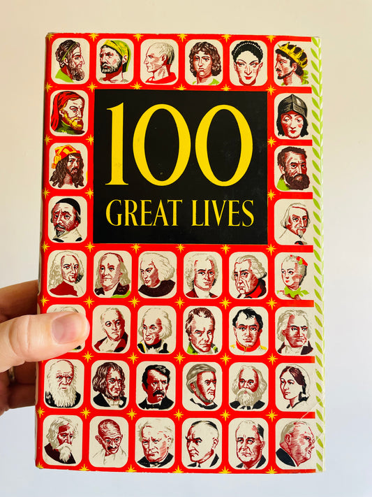 100 Great Lives Clothbound Hardcover Book (1960s) Odhams Books Ltd. - Revealing Biographies & 32 Art Portraits