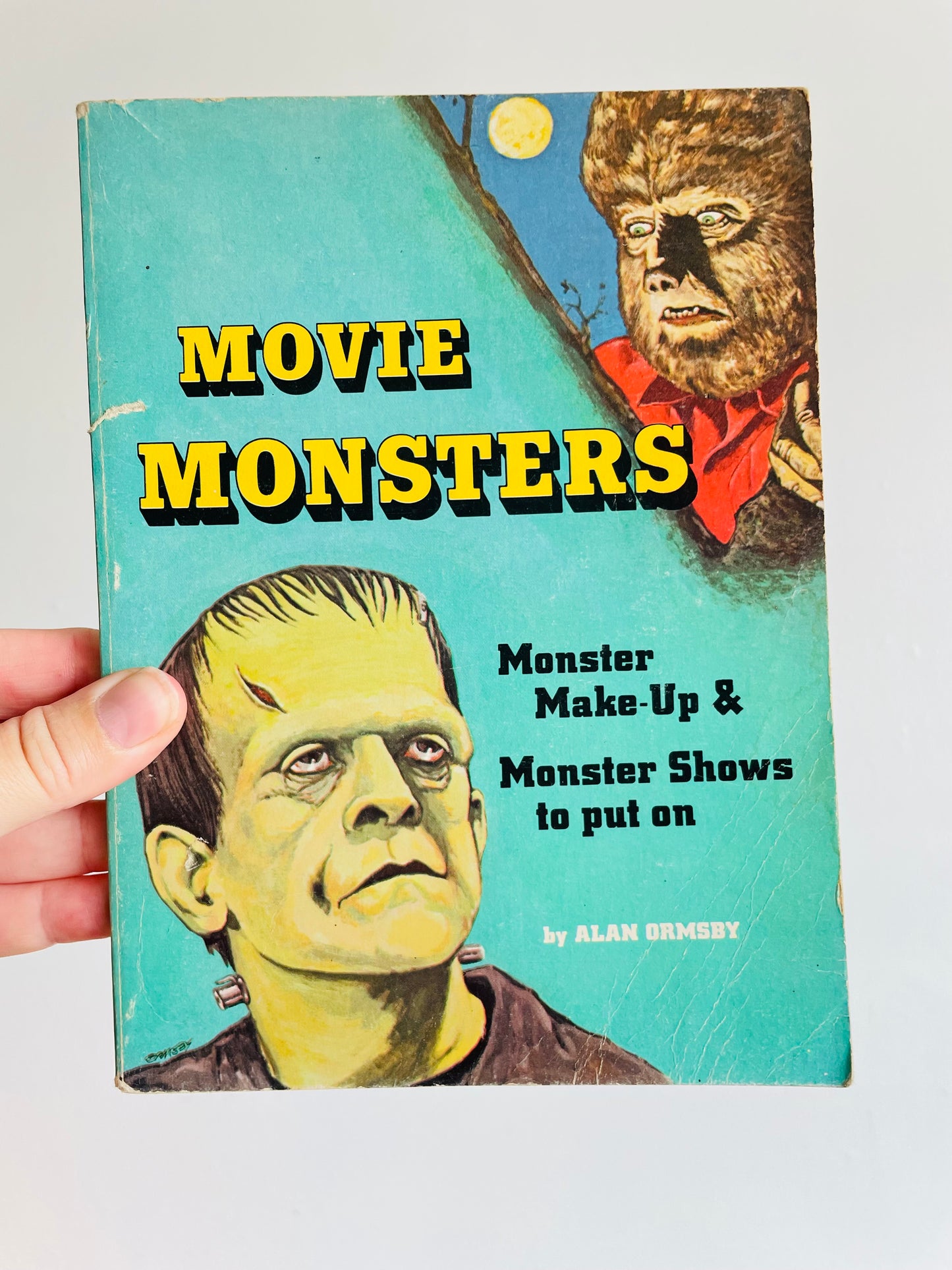 Movie Monsters: Monster Make-Up & Monster Shows to Put On - Softcover Book by Alan Ormsby (1975)