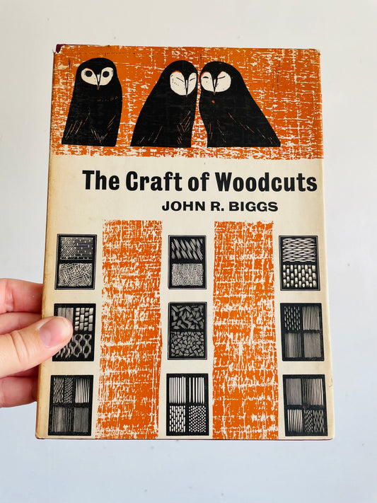 Vintage the Craft of Woodcuts Hardcover Art Book by John R. Biggs - Blandford Press London (1963)