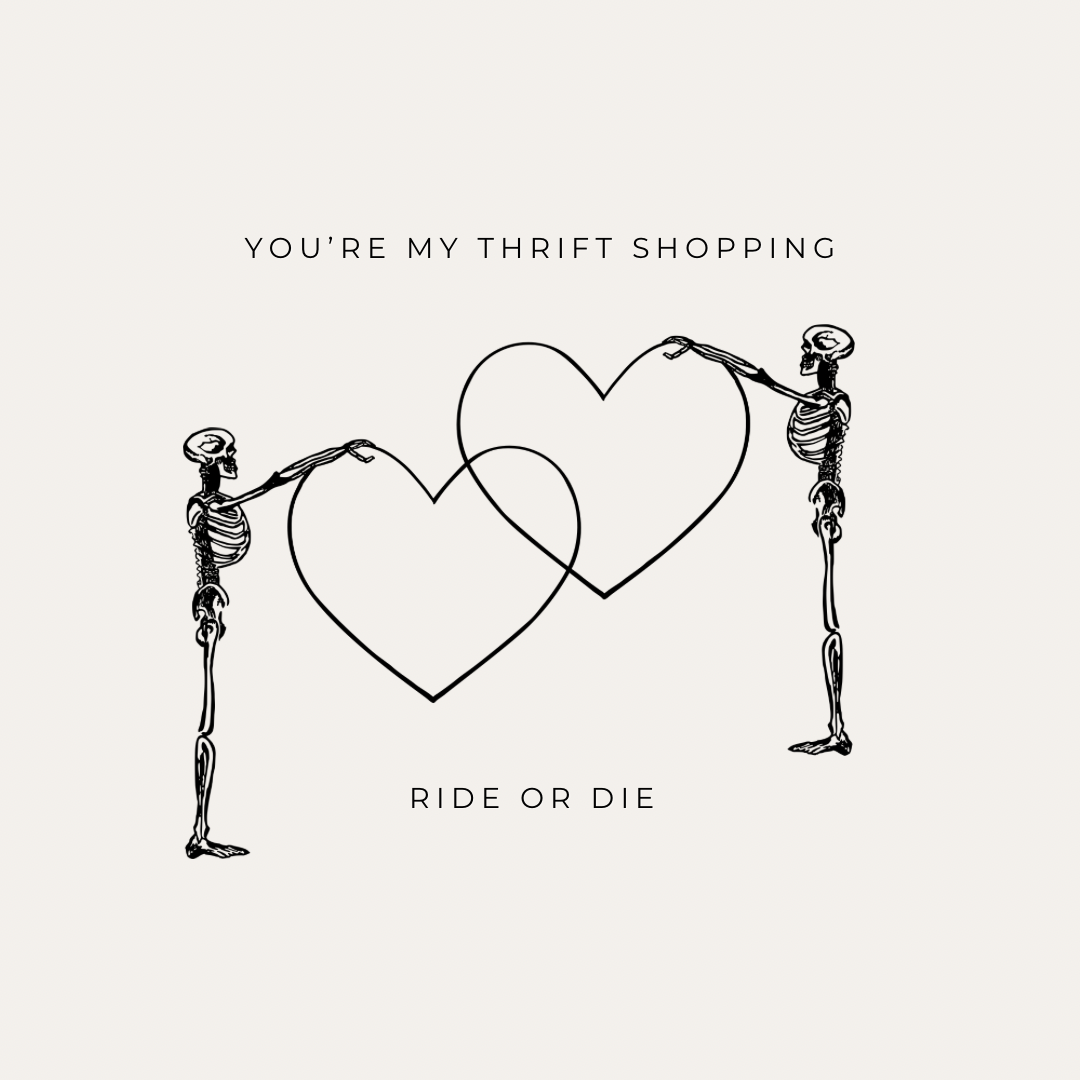 Digital Graphic Download: You're My Thrift Shopping Ride or Die