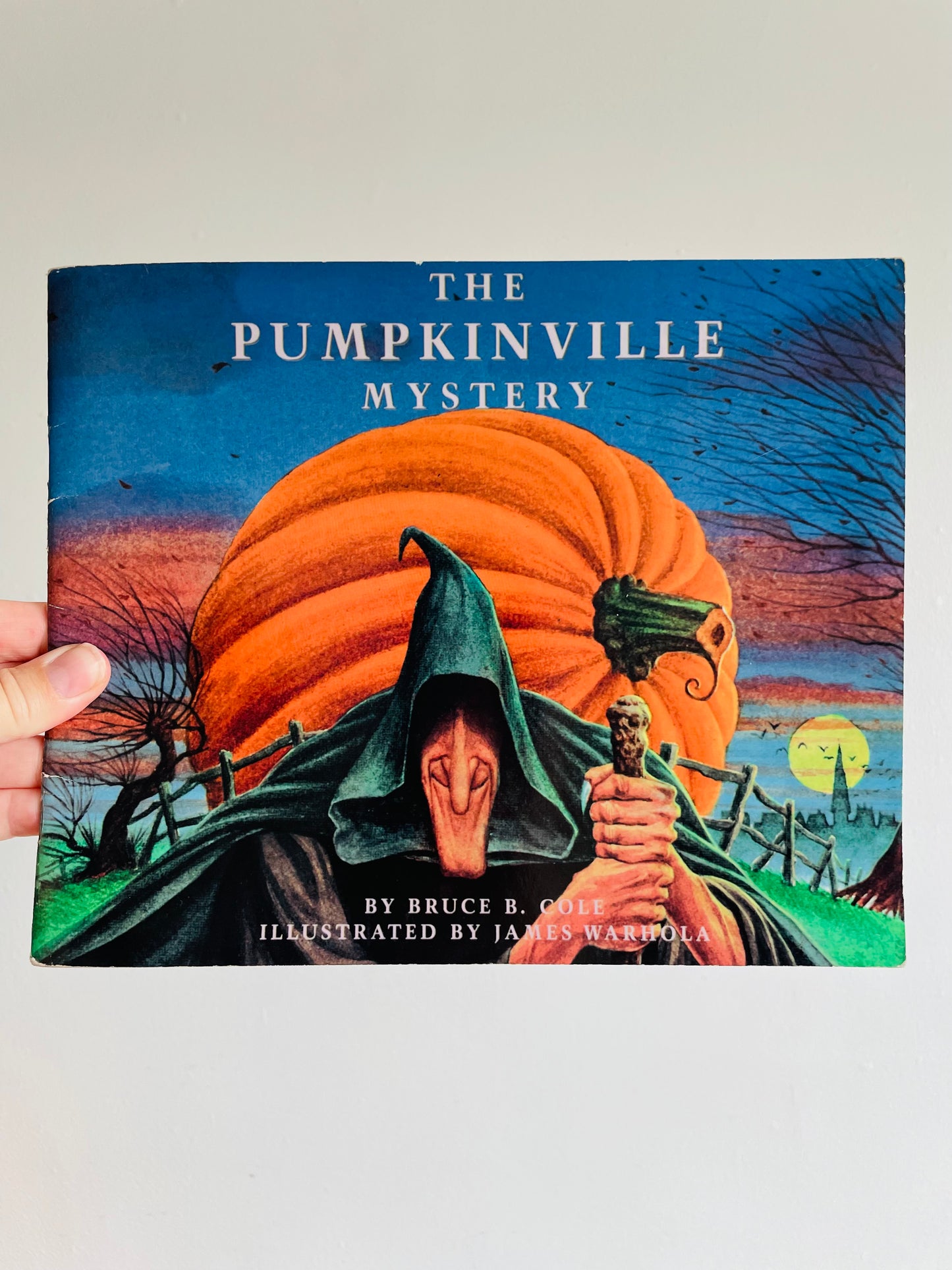 The Pumpkinville Mystery Book by Bruce B. Cole & James Warhola (1987)