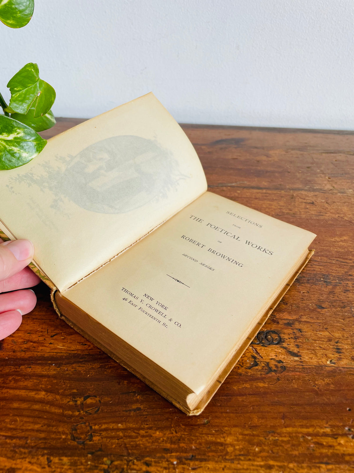 Antique Selections From The Poetical Works of Robert Browning Second Series Hardcover Poetry Book - Thomas Y. Crowell & Co.
