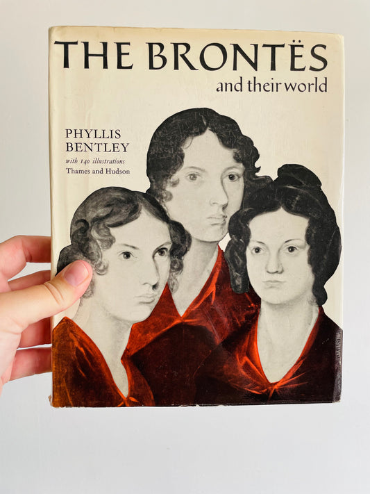 The Brontes and Their World - Hardcover Book by Phyllis Bentley with 140 Illustrations (1969)