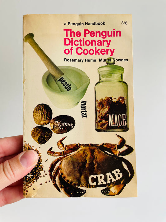 The Penguin Dictionary of Cookery Book by Rosemary Hume & Muriel Downes (1966)